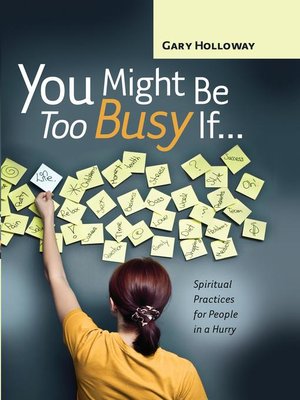 cover image of You Might Be Too Busy If ...